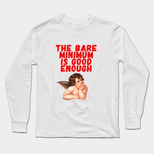 the bare minimum Long Sleeve T-Shirt